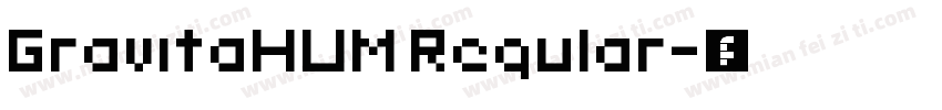 GravitaHUM Regular字体转换